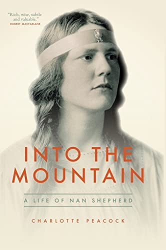 Into the Mountain: A Life of Nan Shepherd Into the Mountain: A Life of Nan Shepherd von Galileo Publishers