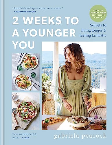 2 Weeks to a Younger You: Secrets to Living Longer and Feeling Fantastic (2 Weeks Series) von Kyle Books