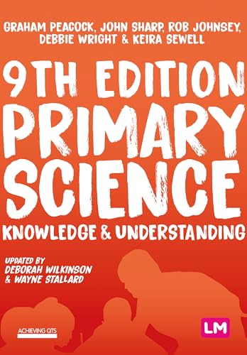 Primary Science: Knowledge and Understanding (Achieving Qts) von Learning Matters