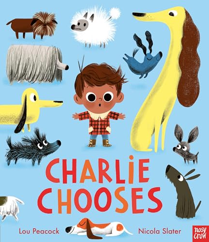 Charlie Chooses von Nosy Crow