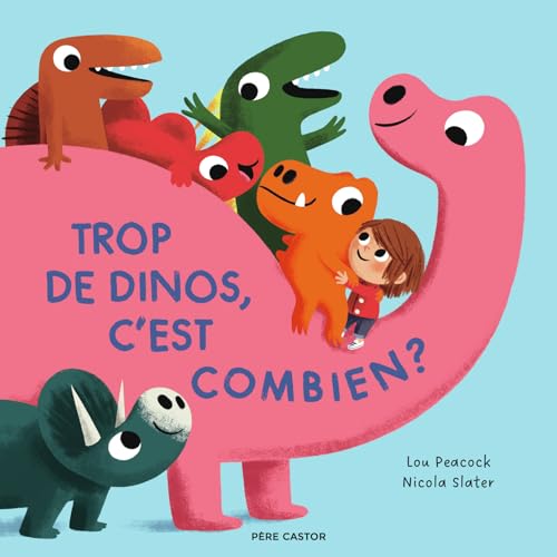 Trop de dinos, c'est combien ? von PERE CASTOR