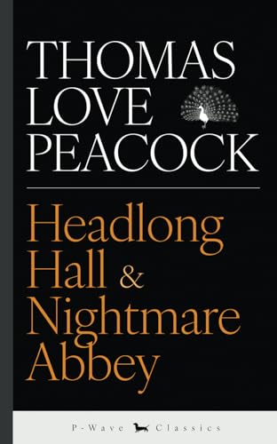 Headlong Hall & Nightmare Abbey von P-Wave Classics