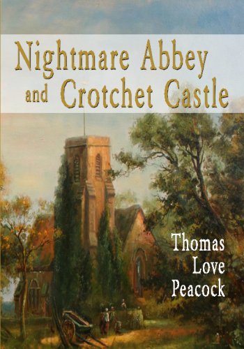 Nightmare Abbey And Crotchet Castle von CreateSpace Independent Publishing Platform