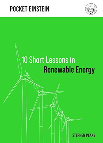 10 Short Lessons in Renewable Energy (Pocket Einstein, 3)