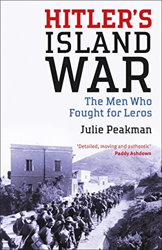 Hitler's Island War: The Men Who Fought for Leros von Bloomsbury