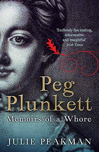 Peg Plunkett: Memoirs of a Whore Peg Plunkett: Memoirs of a Whore von Quercus