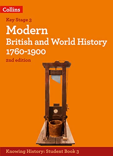 Modern British and World History 1760-1900 (Knowing History) von Collins