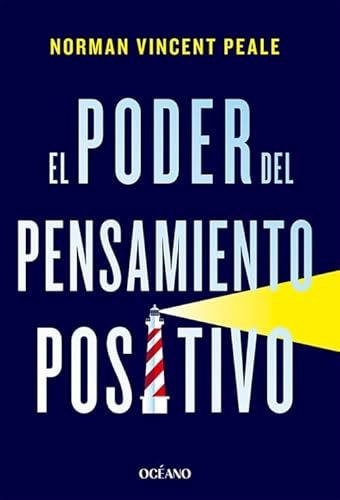 El poder del pensamiento positivo (Para estar bien)