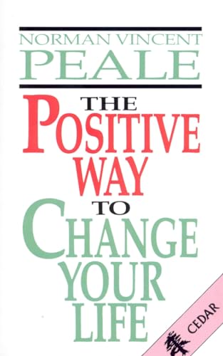 The Positive Way To Change Your Life von Cedar Books