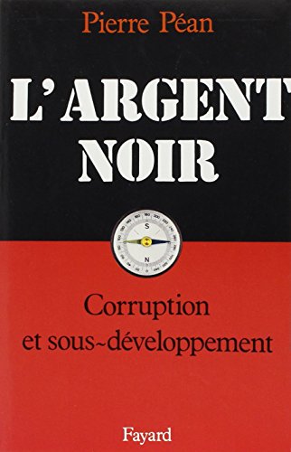 L'argent noir: Corruption et sous-développement