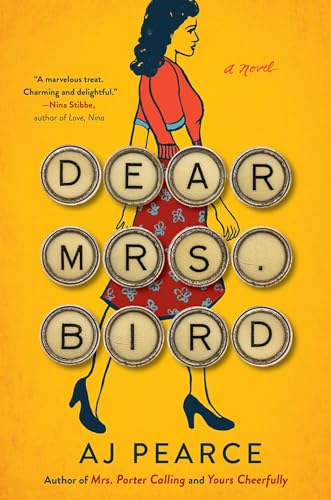 Dear Mrs. Bird: A Novel (Volume 1) (The Emmy Lake Chronicles)