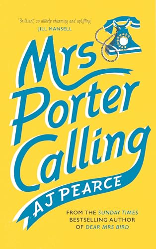 Mrs Porter Calling: The feel good novel of the summer (The Wartime Chronicles, 3)