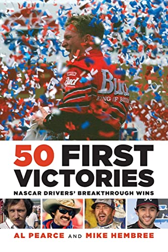 50 First Victories: NASCAR Drivers' Breakthrough Wins von Octane Press