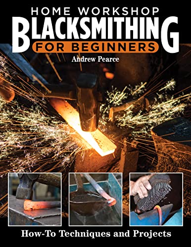 Home Workshop Blacksmithing: How-to Techniques and Projects von Fox Chapel Publishing
