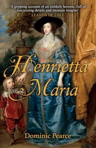 Henrietta Maria von Amberley Publishing