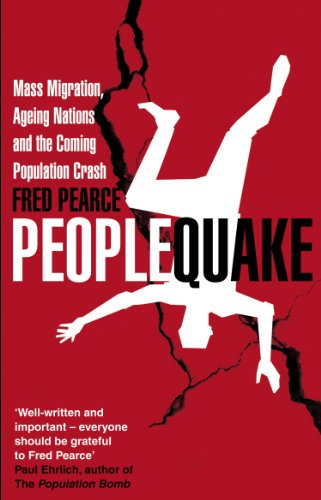 Peoplequake: Mass Migration, Ageing Nations and the Coming Population Crash