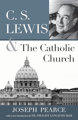C.S. Lewis and the Catholic Church von Saint Benedict Press