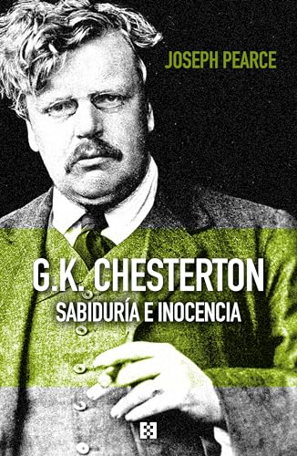 G.K. Chesterton: Sabiduría e inocencia (Nuevo Ensayo, Band 142)