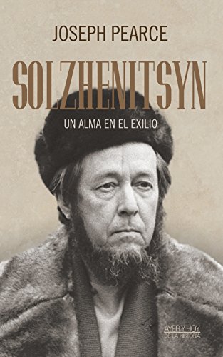 Solzhenitsyn : un alma en el exilio (Ayer y hoy de la historia) von Ediciones Palabra, S.A.