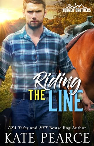 Riding the Line (The Turner Brothers, Band 3) von Kate Pearce