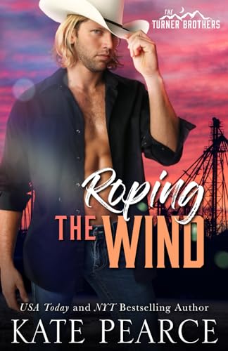 Roping the Wind (The Turner Brothers, Band 1) von Kate Pearce