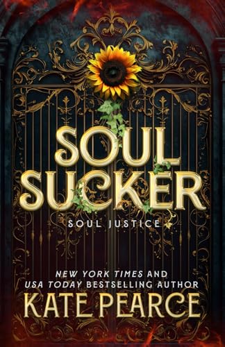Soul Sucker: A paranormal urban fantasy romance (Soul Justice, Band 1) von Kate Pearce