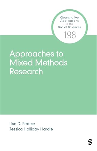 Approaches to Mixed Methods Research (Quantitative Applications in the Social Sciences) von SAGE Publications, Inc