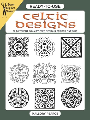 Ready-To-Use Celtic Designs: 96 Different Royalty-Free Designs Printed One Side: 96 Different Copyright-Free Designs Printed One Side (Dover Clip Art Ready-To-Use) (Clip Art Series) von Dover Publications