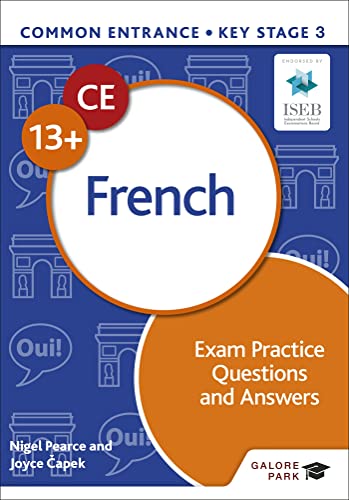 Common Entrance 13+ French Exam Practice Questions and Answers von Galore Park