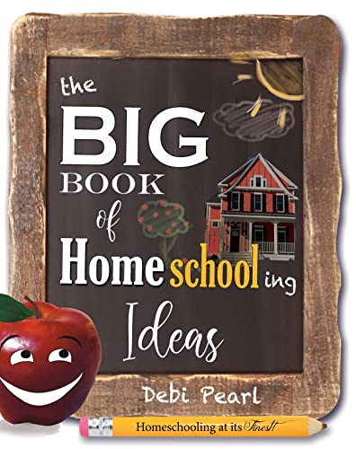The Big Book of Homeschooling von No Greater Joy Ministries Inc