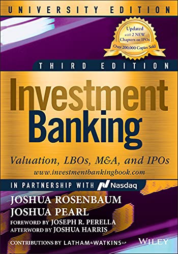 Investment Banking: Valuation, Lbos, M&a, and Ipos, University Edition (Wiley Finance)
