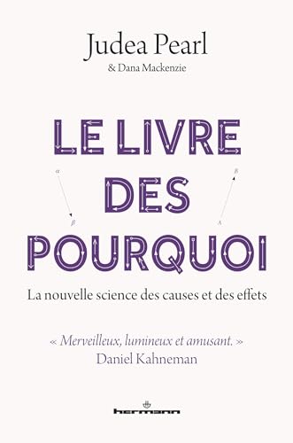 Le Livre des pourquoi: La science nouvelle des causes et des effets von HERMANN