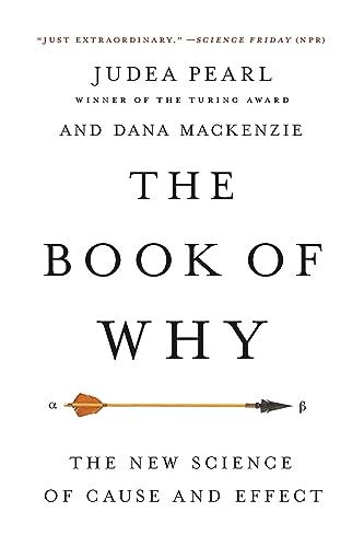 Book of Why: The New Science of Cause and Effect