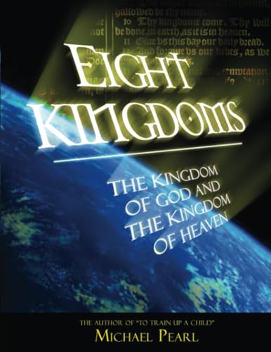 Eight Kingdoms: And then there was ONE von No Greater Joy Ministries, Incorporated