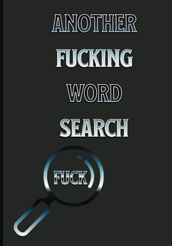 Word Search Where the F*CK'S that Word: A Tongue in Cheek Word Finder von Independently published