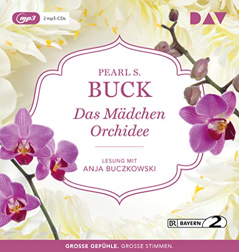 Das Mädchen Orchidee: Lesung mit Anja Buczkowski (2 mp3-CDs)