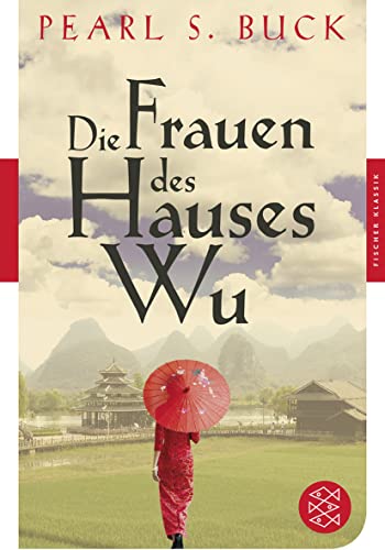 Die Frauen des Hauses Wu: Roman von FISCHER Taschenbuch
