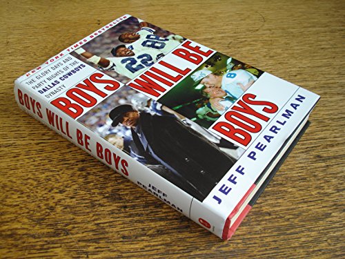 Boys Will Be Boys: The Glory Days and Party Nights of the Dallas Cowboys Dynasty von Harper