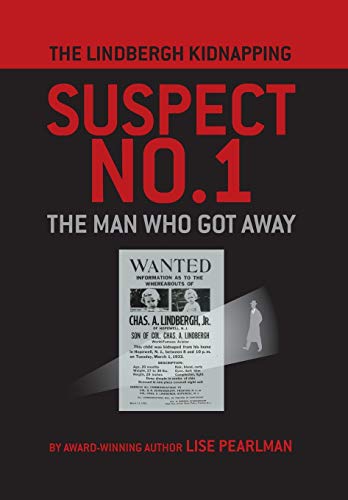 The Lindbergh Kidnapping Suspect No. 1: The Man Who Got Away von Regent Press