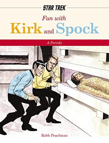 Fun With Kirk and Spock: A Star-Trek Parody von Cider Mill Press