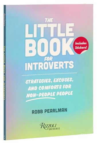 The Little Book for Introverts: Strategies, Excuses, and Comforts for Non-People People The Little Book for Introverts: Strategies, Excuses, and Comforts for Non-People People