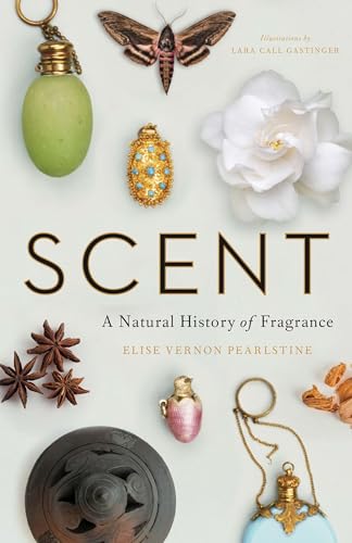 Scent - A Natural History of Fragrance von Yale University Press