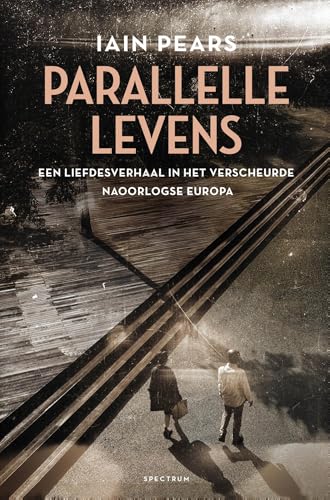 Parallelle levens: Een liefdesverhaal in het verscheurde naoorlogse Europa von Spectrum