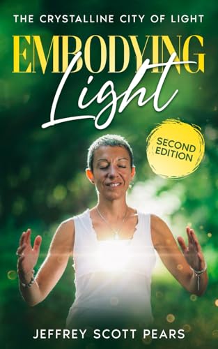 Embodying Light: The Crystalline City of Light von Independent