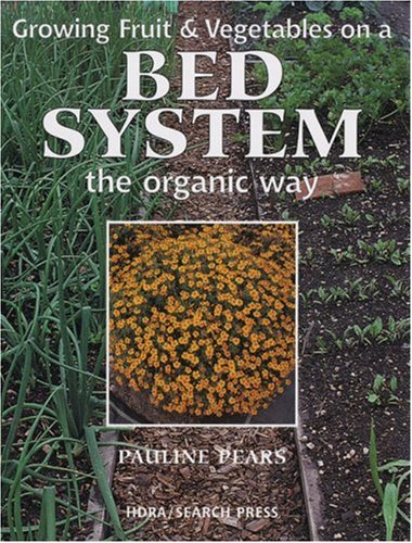 Growing Fruit & Vegetables on a Bed System the Organic Way