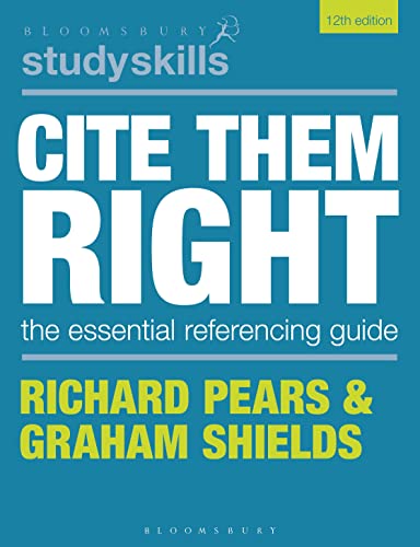 Cite Them Right: The Essential Referencing Guide (Bloomsbury Study Skills) von Bloomsbury