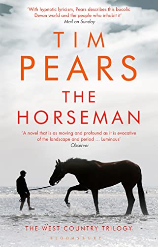 The Horseman: The West Country Trilogy von Bloomsbury Publishing PLC