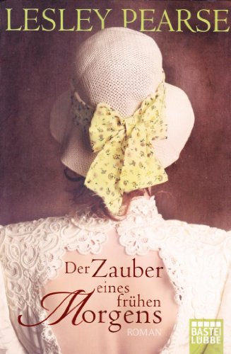 Der Zauber eines frühen Morgens: Roman Der Zauber eines frühen Morgens: Roman