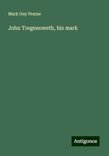 John Tregenoweth, his mark von Antigonos Verlag