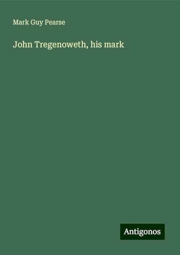 John Tregenoweth, his mark von Antigonos Verlag